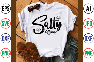 Salty Attitude svg cut file