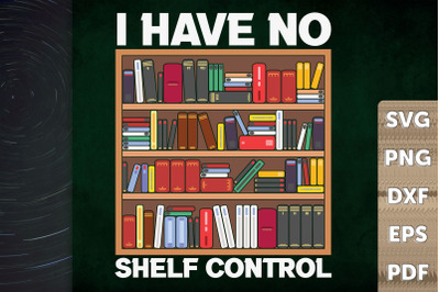 I Have No Shelf Control Gift For A Book