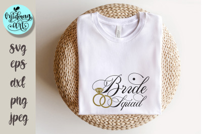 Bride squad svg, wedding svg