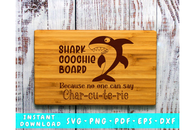 Shark Coochie Board Because No One Can Say Charcuterie SVG