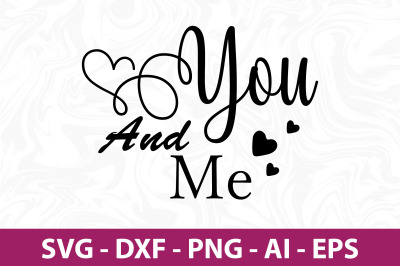 You and Me SVG