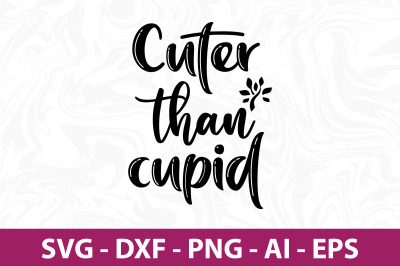 Cuter than cupid SVG cut file