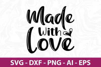 Made With Love svg cut file