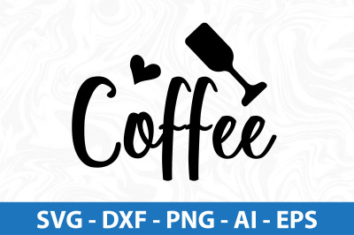 Coffee SVG cut file