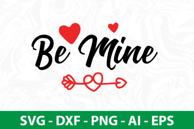 Be Mine svg cut file