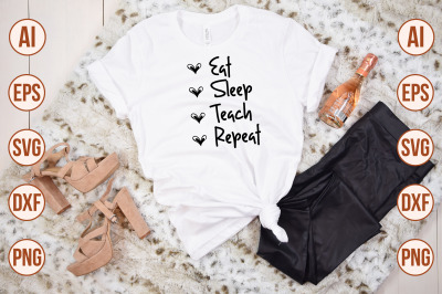 eat sleep teach repeat svg cut file