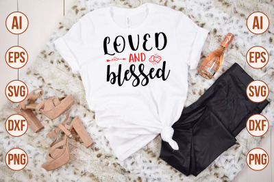Loved and blessed SVG