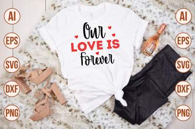 Our Love is Forever svg cut file