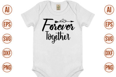 Forever Together svg cut file