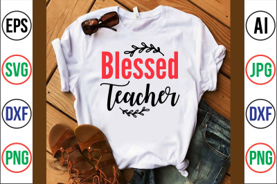 blessed teacher svg cut file