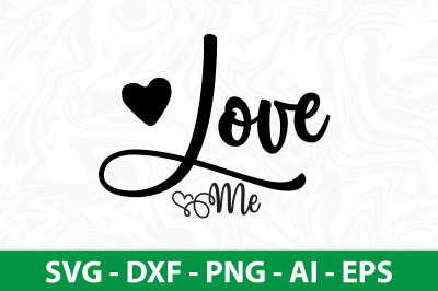 Love Me svg