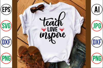 teach Love Inspire svg cut file