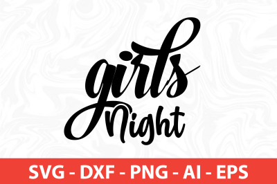 Girls Night svg