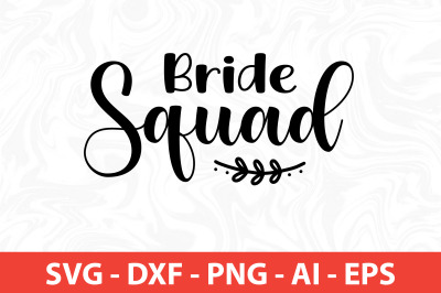 bride squad svg cut file