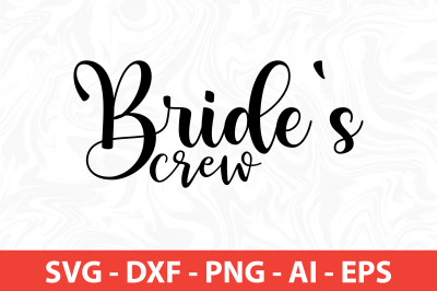 bride&#039;s crew svg