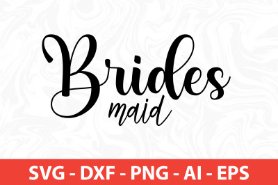 brides maid svg