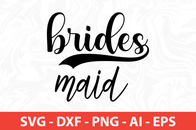 brides maid svg