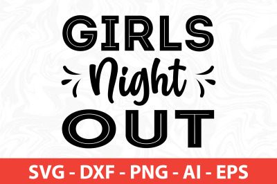 girls night out svg