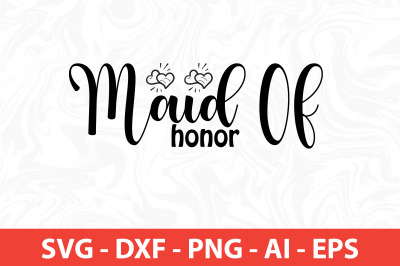 maid of honor svg