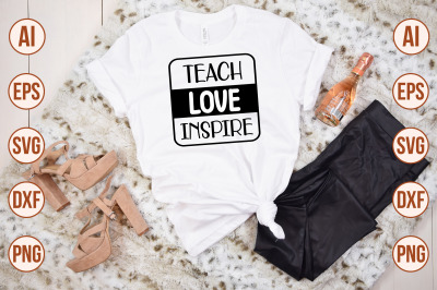 teach Love Inspire svg cut file