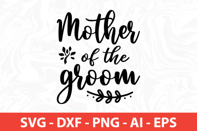 mother of the groom svg