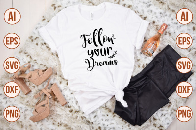 Follow Your Dreams svg cut file