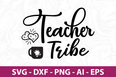 teacher tribe svg cut file