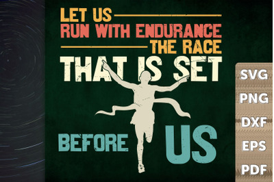 Let Us Run With Endurance The Race