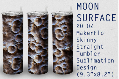 Tumbler Straight 20 OZ Sublimation Moon Surface Wrap Design