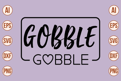 GOBBLE GOBBLE svg cut file