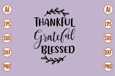 THANKFUL GRATEFUL BLESSED svg cut file