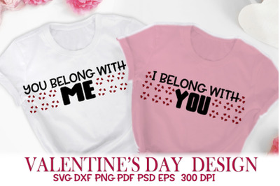 Valentine Cut SVG . I Belong with You- You Belong with Me.