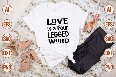 Love Is a Four Legged Word svg cut file