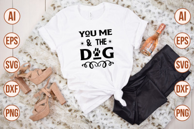 You Me &amp; The Dog svg cut file