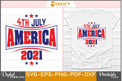 4th July America 2021 Design for 4th of July USA flag