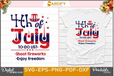 4th of July to Do List Shoot Fireworks USA Independence day design