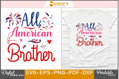 All American Brother - 4th of July Design for USA lovers