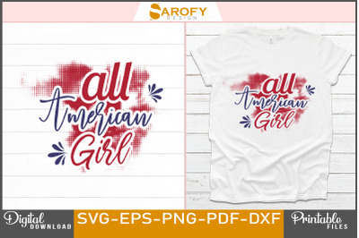 All American girl - 4th of July Design svg USA color
