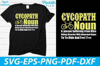 Cycopath Funny Bicycling T-shirt Design