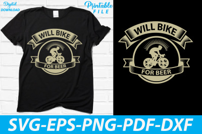 Will Bike for Beer Bicycling T-shirt Svg