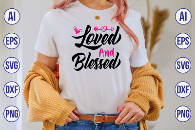 Loved and Blessed svg cut file