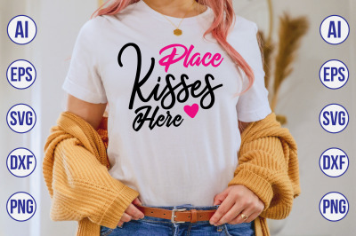 Place Kisses Here svg cut file