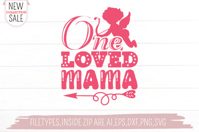 One Loved Mama Cupid Svg Cut file