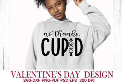 Funny Valentine SVG. Funny Valentines Day. No, Thanks. Cupid