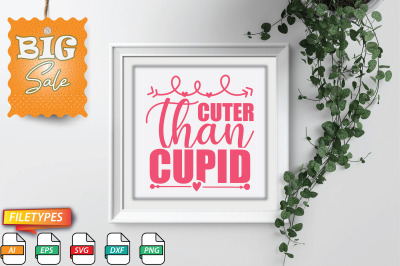 Cuter Than Cupid Cupid Svg Cut file