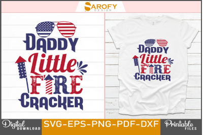 Daddy Little Firecracker- USA 4th July Design