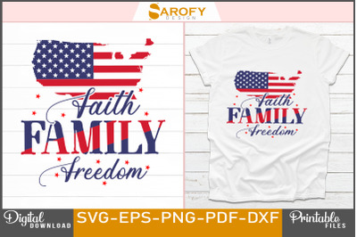 Faith Family Freedom-4th July Design Svg USA Maps