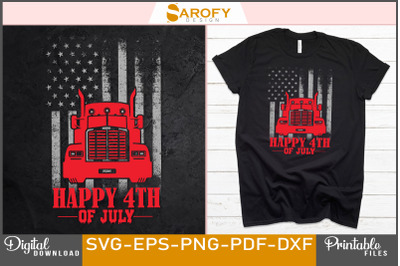 Happy 4th of July for Trucker Design Svg