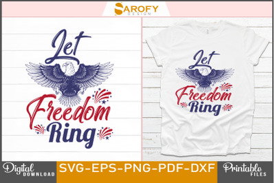 Let Freedom ring -Independence Day design USA flag