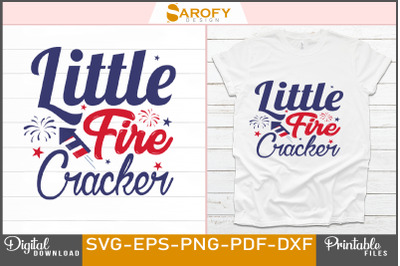 Little Fire Cracker-Independence Day Svg USA flag them